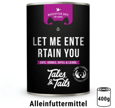 Tales_Tails_Let me ENTErtain you_Nassfutter_Ente_Zwärgehüsli-Shop.png